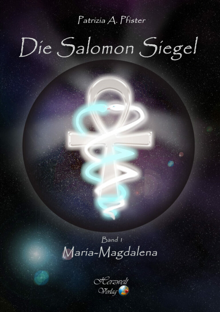Die Salomon-Siegel Band 1 – Maria Magdalena Autor: Patrizia Pfister