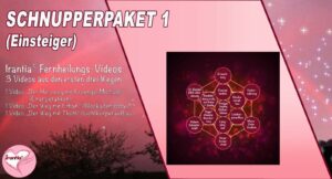 Schnupperpaket 1 (Einsteiger) "Irantia® Fernheilungsvideos" (Dauer: 3h 8min)