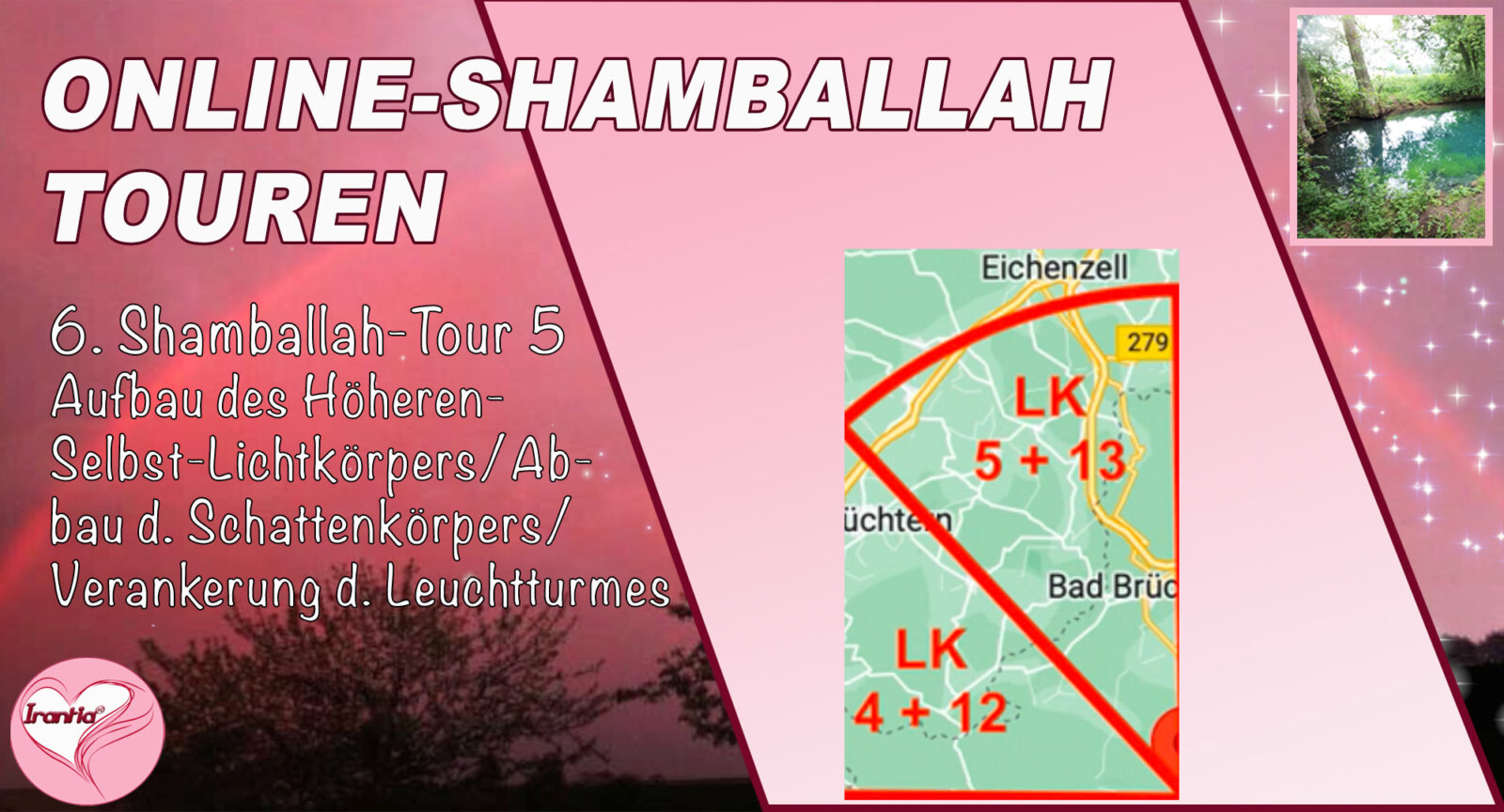 Online-Shamballah-Wege, Teil 6, Shamballah-Tour 5, Aufbau Höheres-Selbst-Lichtkörper/Abbau Schattenkörper/Verankerung des Leuchtturmes