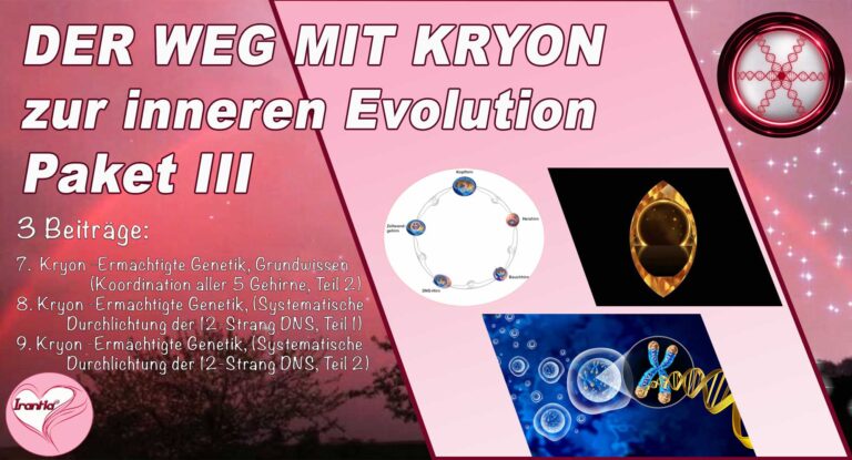 Kryons Weg der inneren Evolution, Paket III (Dauer: 6h 23min)