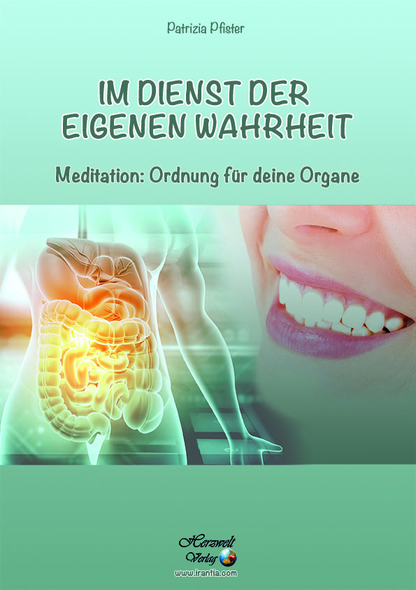 Im Dienst der eigenen Wahrheit – Meditation: Ordnung für deine Organe (gedruckte Version vom E-Book)