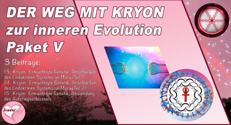 Kryons Weg der inneren Evolution, Paket V (Dauer: 5h 55min)