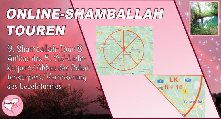 Online-Shamballah-Wege, Teil 9, Shamballah-Tour 8, Aufbau 5. Yod-Lichtkörper/Abbau Schattenkörper/Verankerung des Leuchtturmes