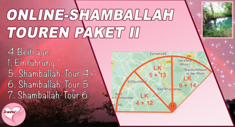 Online-Shamballah-Wege, Paket II, Einführung + Teil 5-7 (Dauer: 3h  36min)