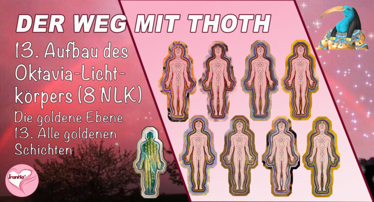 13. Aufbau des Oktavia-Lichtkörpers (Die 8 Nolan-Lichtkörper) Goldene Ebene, alle goldenen Schichten