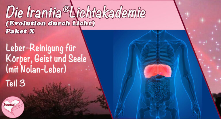 Leberreinigung für Körper, Geist und Seele (mit Nolan-Leber), Teil 3, Paket 10  (Dauer: 4h 52min)