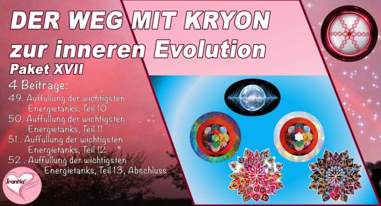 Kryons Weg der inneren Evolution, Paket XVII (Dauer: 8h:54min)